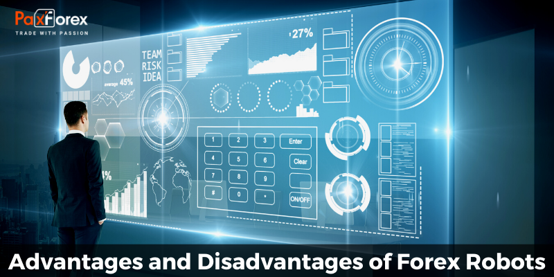 Advantages and Disadvantages of Forex Robots1