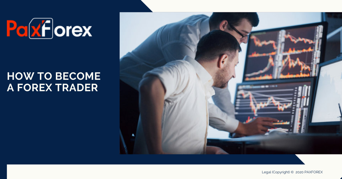 How to Become a Forex Trader1
